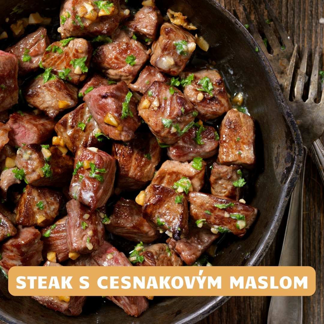 steak s cesnakovym maslom